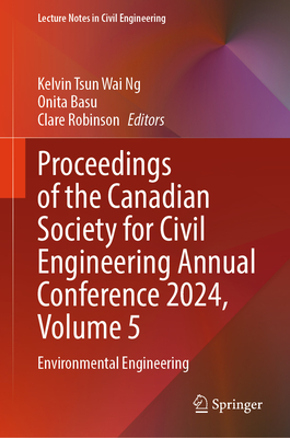 Proceedings of the Canadian Society for Civil Engineering Annual Conference 2024, Volume 5: Environmental Engineering-cover
