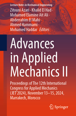 Advances in Applied Mechanics II: Proceedings of the 12th International Congress for Applied Mechanics (Jet'2024), November 13-15, 2024, Marrakech, Mo-cover