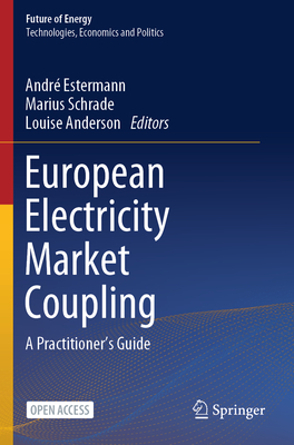 European Electricity Market Coupling: A Practitioner's Guide-cover