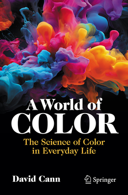 A World of Color: The Science of Color in Everyday Life-cover