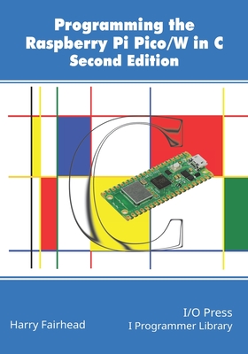 Programming The Raspberry Pi Pico/W In C, Second Edition-cover