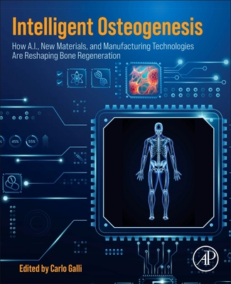 Intelligent Osteogenesis: How A.I., New Materials, and Manufacturing Technologies Are Reshaping Bone Regeneration-cover