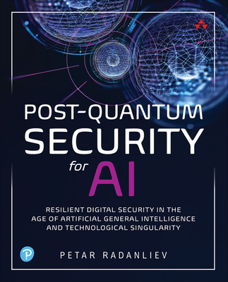 Post-Quantum Security for AI: Resilient Digital Security in the Age of Artificial General Intelligence and Technological Singularity-cover