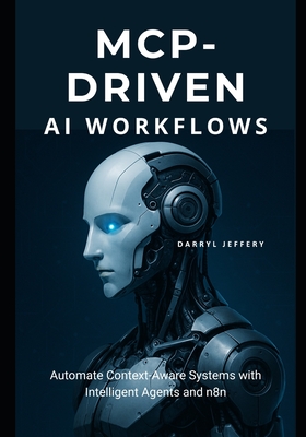 MCP-Driven AI Workflows: Automate Context-Aware Systems with Intelligent Agents and n8n-cover