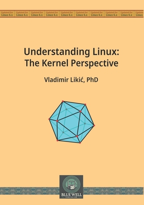 Understanding Linux: The Kernel Perspective-cover
