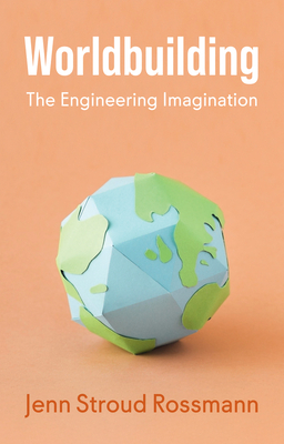 Worldbuilding: The Engineering Imagination-cover