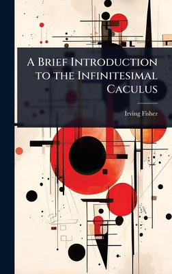 A Brief Introduction to the Infinitesimal Caculus-cover