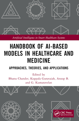 Handbook of AI-Based Models in Healthcare and Medicine: Approaches, Theories, and Applications-cover