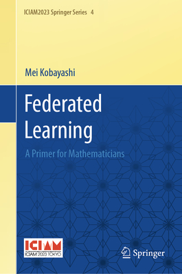 Federated Learning: A Primer for Mathematicians-cover