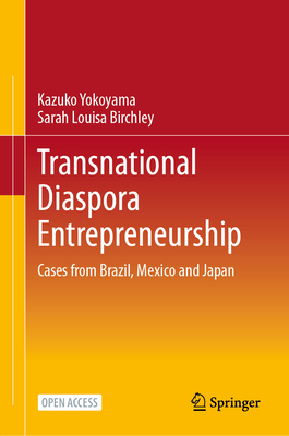 Transnational Diaspora Entrepreneurship: Cases from Brazil, Mexico and Japan-cover