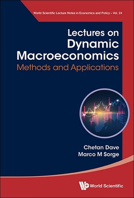 Lectures on Dynamic Macroeconomics: Methods and Applications-cover