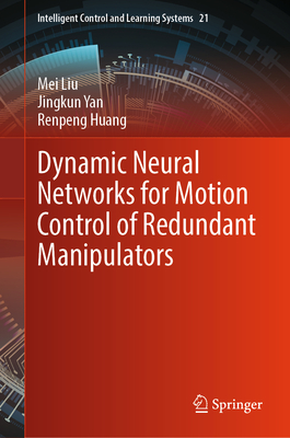 Dynamic Neural Networks for Motion Control of Redundant Manipulators-cover