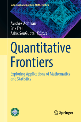 Quantitative Frontiers: Exploring Applications of Mathematics and Statistics-cover