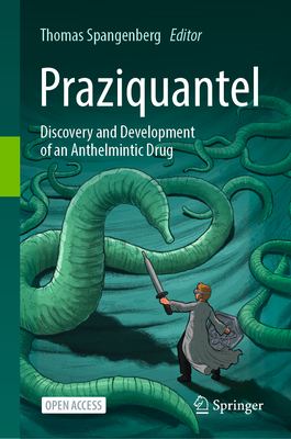 Praziquantel: Discovery and Development of an Anthelmintic Drug-cover