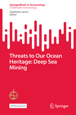 Threats to Our Ocean Heritage: Deep Sea Mining-cover