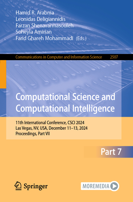 Computational Science and Computational Intelligence: 11th International Conference, Csci 2024, Las Vegas, Nv, Usa, December 11-13, 2024, Proceedings,-cover
