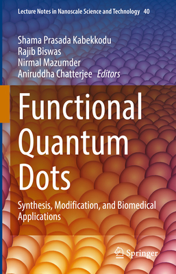 Functional Quantum Dots: Synthesis, Modification, and Biomedical Applications-cover