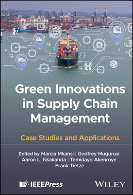Green Innovations in Supply Chain Management: Case Studies and Applications-cover