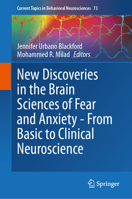 New Discoveries in the Brain Sciences of Fear and Anxiety - From Basic to Clinical Neuroscience-cover