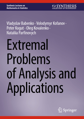 Extremal Problems of Analysis and Applications-cover