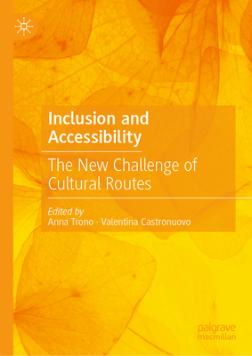 Inclusion and Accessibility: The New Challenge of Cultural Routes-cover