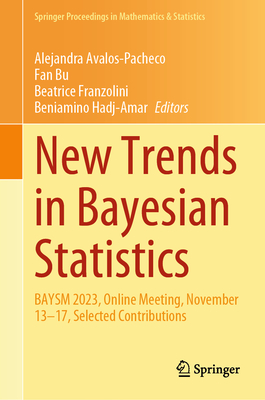 New Trends in Bayesian Statistics: Baysm 2023, Online Meeting, November 13-17, Selected Contributions-cover