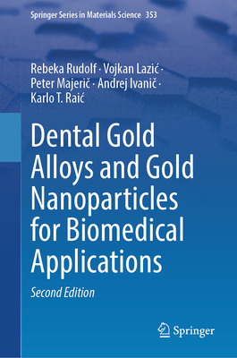 Dental Gold Alloys and Gold Nanoparticles for Biomedical Applications-cover