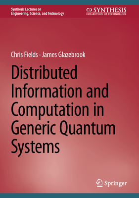 Distributed Information and Computation in Generic Quantum Systems-cover