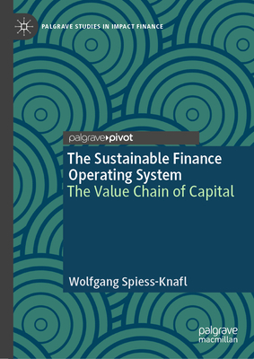 The Sustainable Finance Operating System: The Value Chain of Capital-cover
