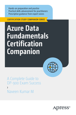 Azure Data Fundamentals Certification Companion: A Complete Guide to Dp-900 Exam Success-cover