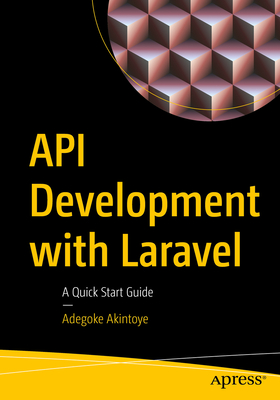 API Development with Laravel: A Quick Start Guide-cover