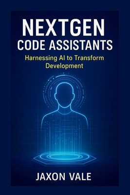 NextGen Code Assistants: Harnessing AI to Transform Development-cover