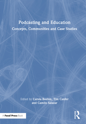 Podcasting and Education: Concepts, Communities and Case Studies-cover