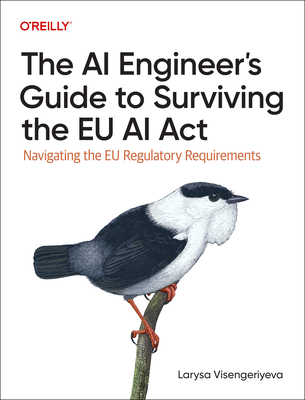 The AI Engineer's Guide to Surviving the EU AI ACT: Navigating the EU Regulatory Requirements-cover