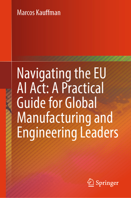 Navigating the EU AI Act: A Practical Guide for Global Manufacturing and Engineering Leaders-cover