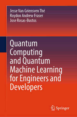 Quantum Computing and Quantum Machine Learning for Engineers and Developers-cover