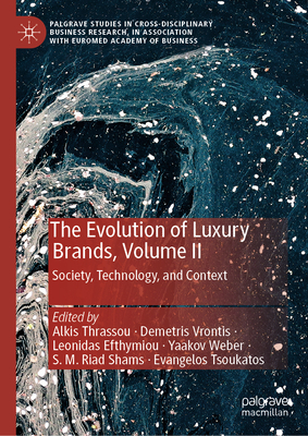 The Evolution of Luxury Brands, Volume II: Society, Technology, and Context-cover