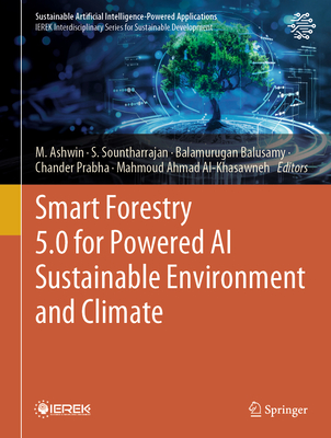 Smart Forestry 5.0 for Powered AI Sustainable Environment and Climate-cover
