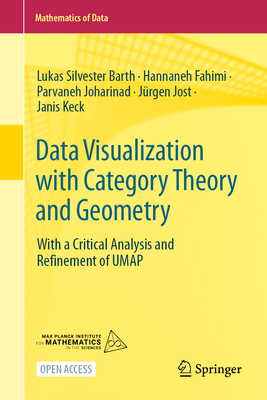 Data Visualization with Category Theory and Geometry: With a Critical Analysis and Refinement of Umap-cover