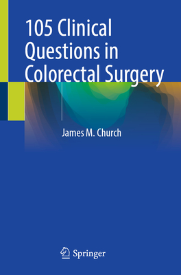 105 Clinical Questions in Colorectal Surgery-cover