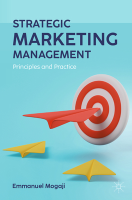 Strategic Marketing Management: Principles and Practice-cover