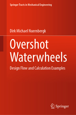 Overshot Waterwheels: Design Flow and Calculation Examples-cover