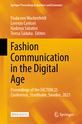 Fashion Communication in the Digital Age: Proceedings of the Factum 25 Conference, Stockholm, Sweden, 2025-cover