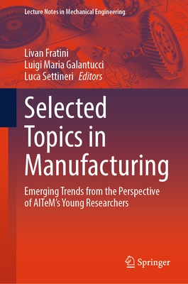 Selected Topics in Manufacturing: Emerging Trends from the Perspective of Aitem's Young Researchers-cover