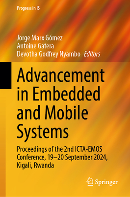 Advancement in Embedded and Mobile Systems: Proceedings of the 2nd Icta-Emos Conference, 19-20 September 2024, Kigali, Rwanda-cover