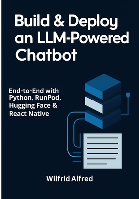 Build & Deploy an LLM-Powered Chatbot: End-to-End with Python, RunPod, Hugging Face & React Native-cover