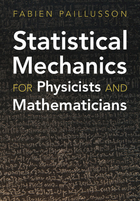 Statistical Mechanics for Physicists and Mathematicians-cover