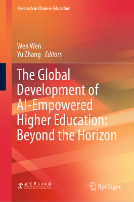 The Global Development of Ai-Empowered Higher Education: Beyond the Horizon-cover