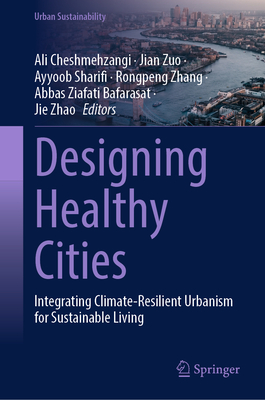 Designing Healthy Cities: Integrating Climate-Resilient Urbanism for Sustainable Living-cover