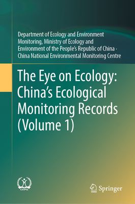 The Eye on Ecology: China's Ecological Monitoring Records (Volume 1)-cover